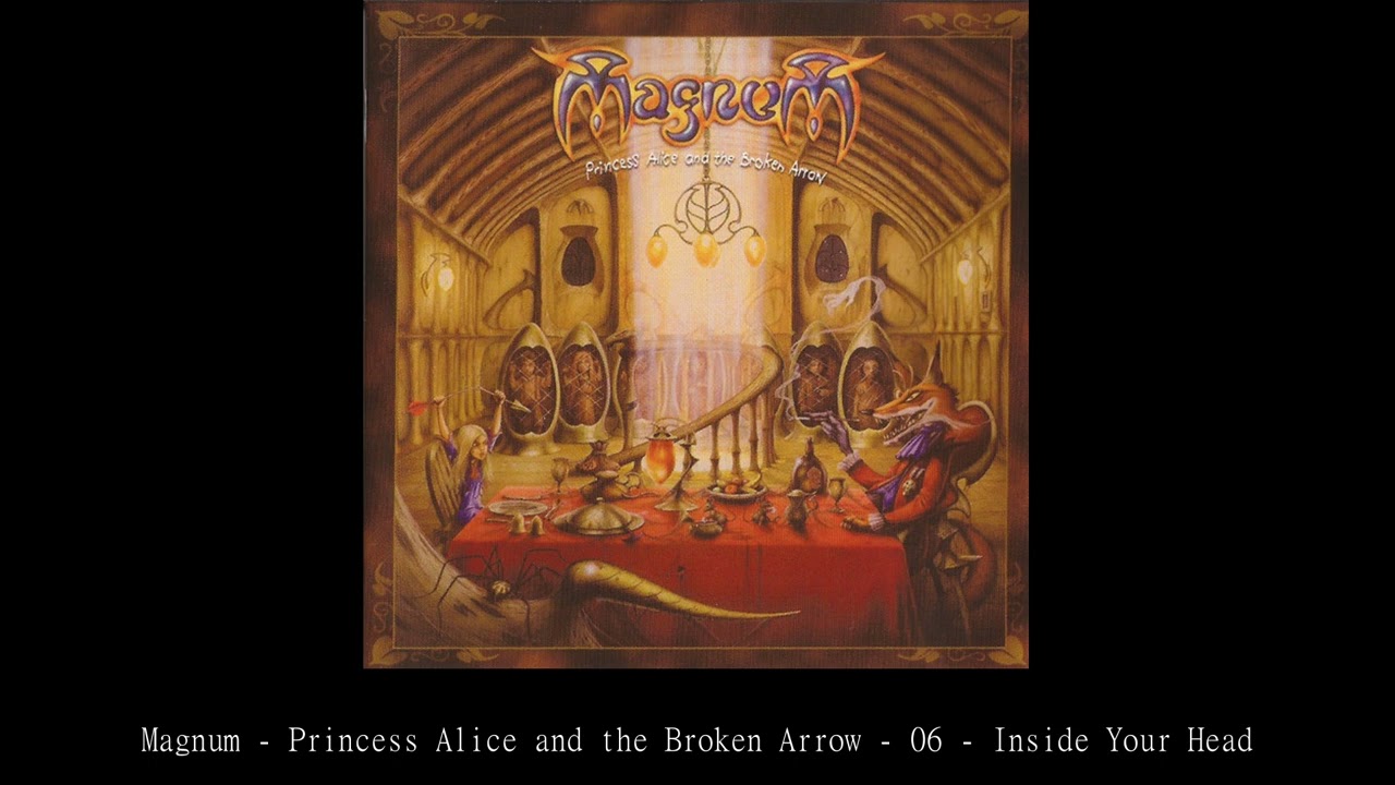 Magnum Princess Alice and the Broken Arrow 06 Inside Your Head 