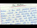 Write an essay on my mother in english || Essay writing on my mother in english