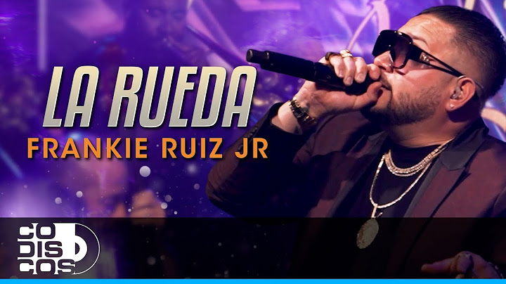 La Rueda, Frankie Ruiz Jr - En Vivo