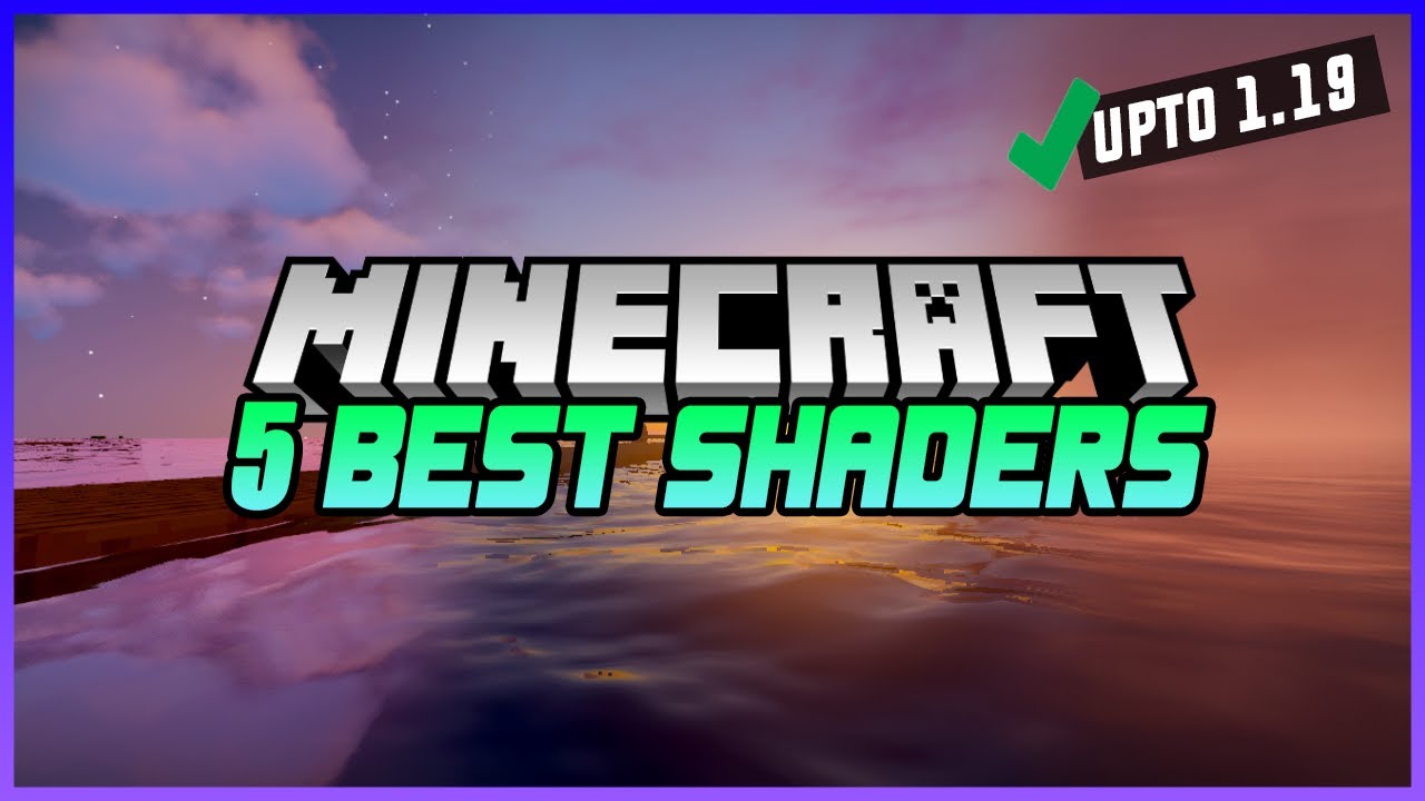 Top 5 Best Minecraft Shaders - upto 1.19 - YouTube