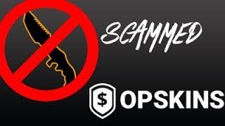Scammed by opskins