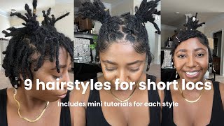 9 EASY HAIRSTYLES for Locs |  Short Locs | NO RETWIST REQUIRED