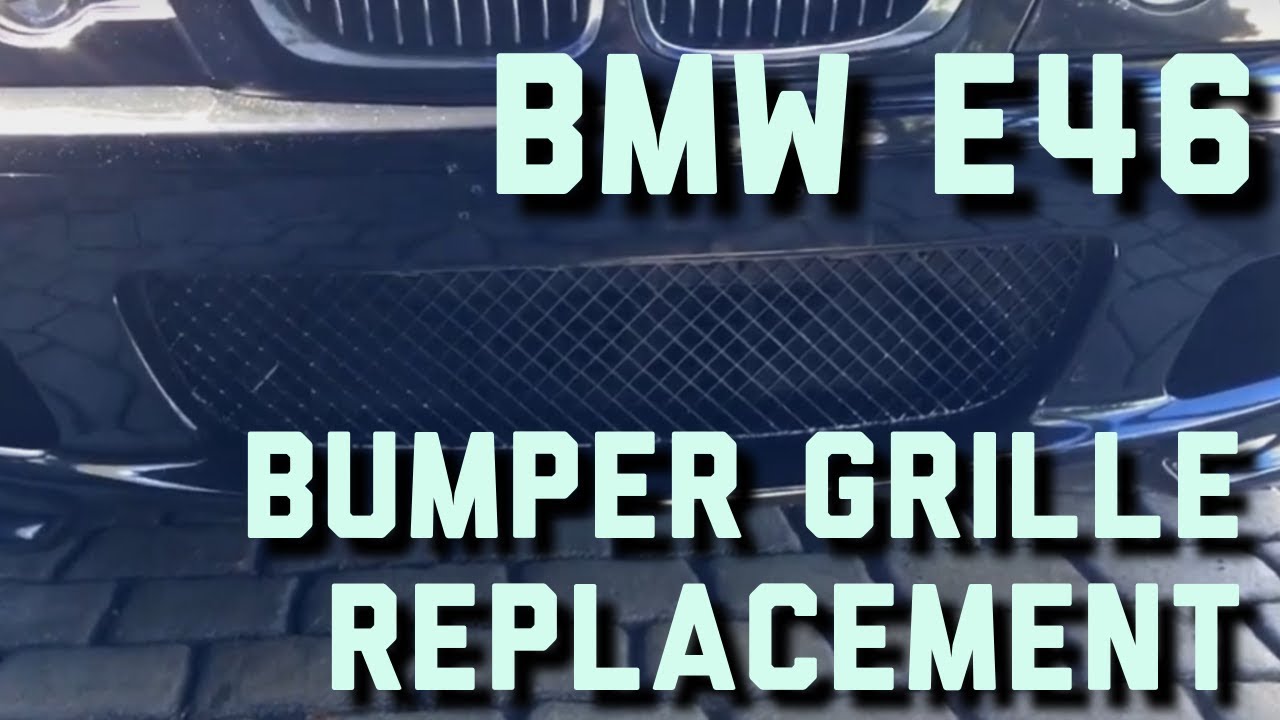 BMW E46 Bumper grille replacement YouTube