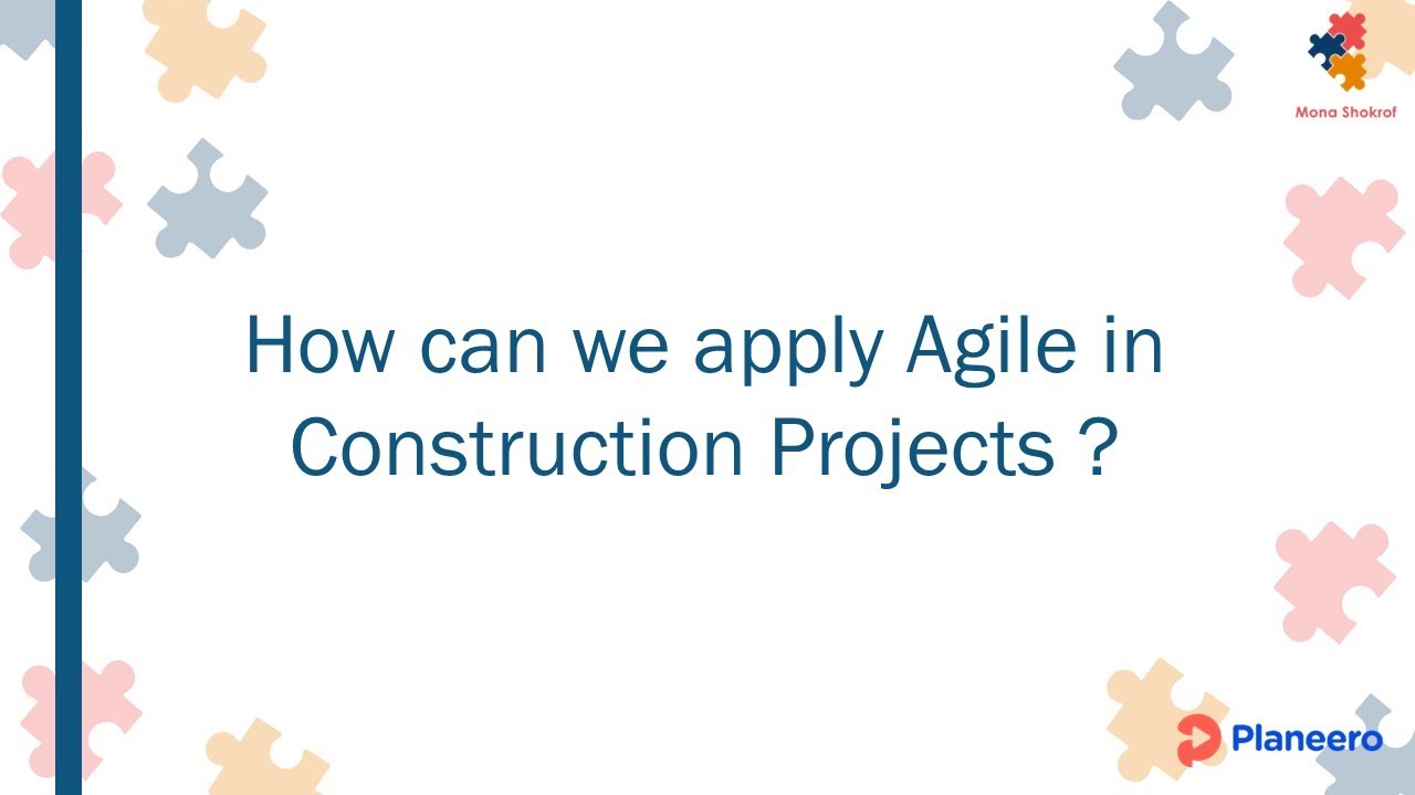 Agile in Construction , How to apply in early phases ?بالعربي