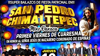 SPOT SAN PEDRO CHIMALTEPEC MIXE OAXACA 2026❤️🤠💃‼️