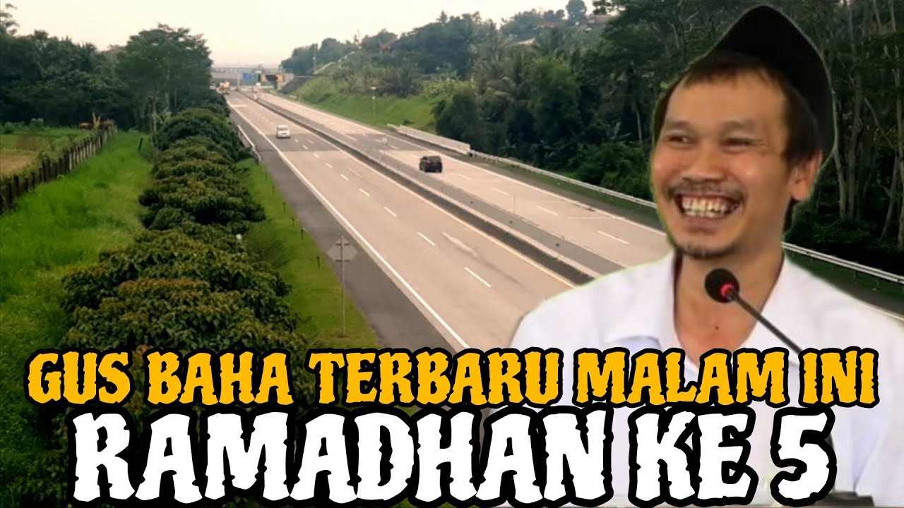 Gus Baha Terbaru Malam Ini Ramadhan Ke 5