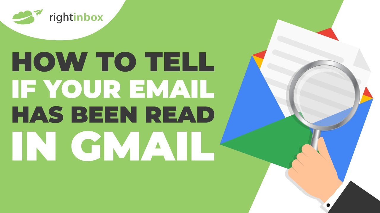 How to Tell If Your Email Has Been Read in Gmail [2 Methods] 