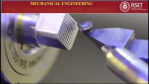 ME306 Advanced Manufacturing Technology Module6 Lecture3