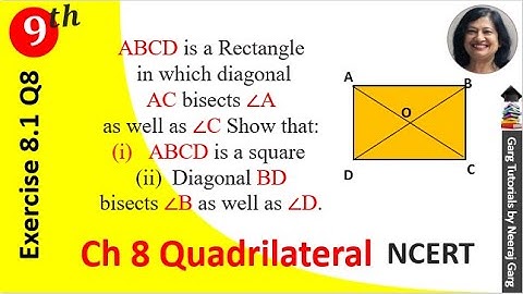 ABCD is a rectangle in which diagonal AC bisects angle A as well as angle C |NCERT ex 8.1 class 9 q8