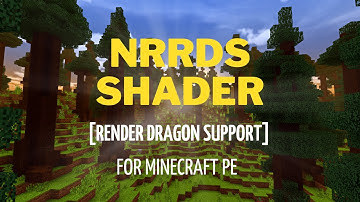 NRRDS Shader for Minecraft PE/BE 1.19 [Render Dragon Support]