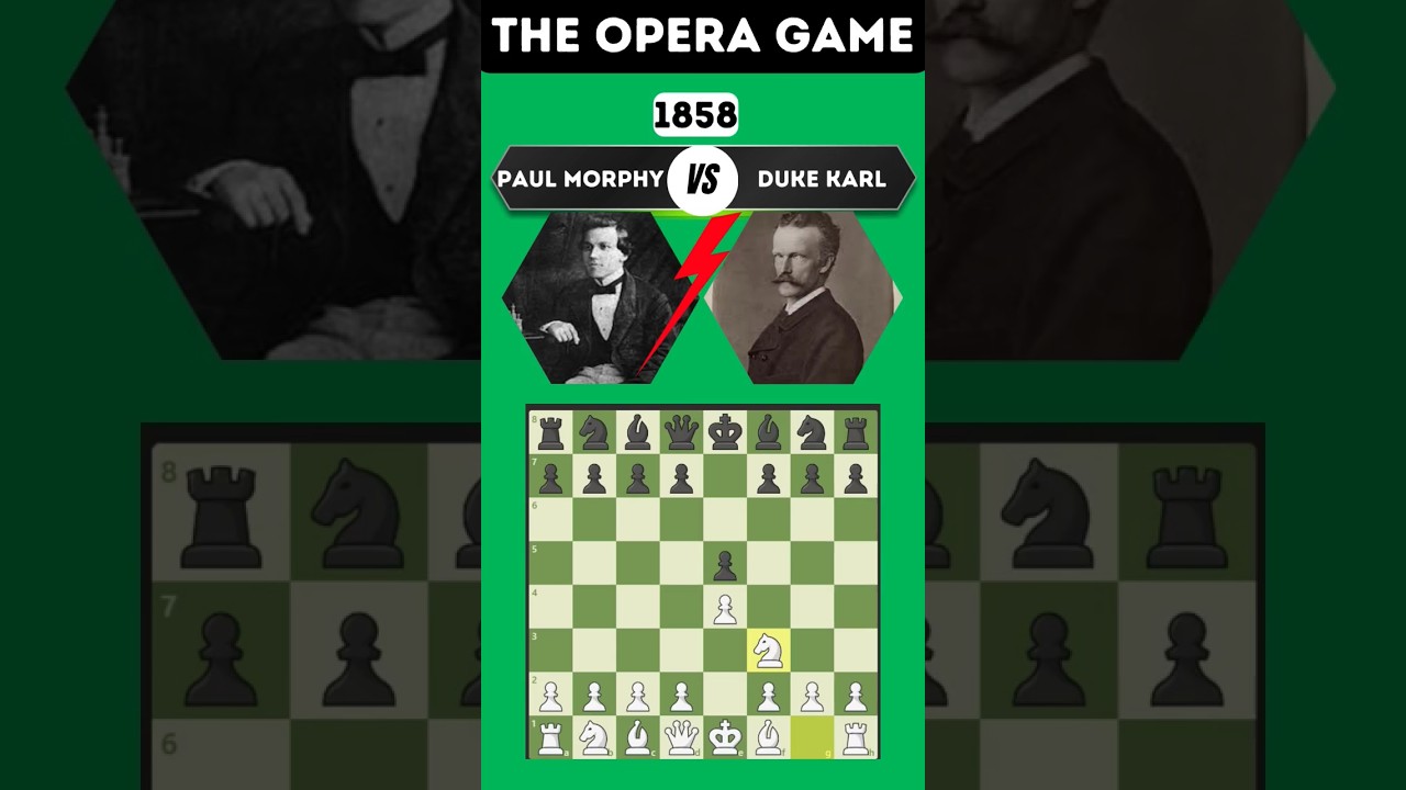 The Opera Game - Paul Morphy vs Duke Karl 1858 