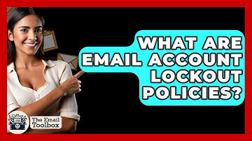 What Are Email Account Lockout Policies? - TheEmailToolbox.com