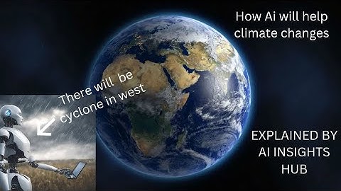 AI: The Future of Weather Forecasting and Climate Change Mitigation