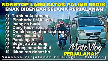 SUASANA PERJALANAN || LAGU BATAK PALING SEDIH || TARHIRIM AU AMANG || NONSTOP 1 JAM