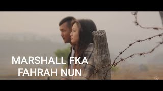 MARSHALL FKA - FAHRAH NUN with RUATFELI TriauTrackx (OFFICIAL VIDEO) chords