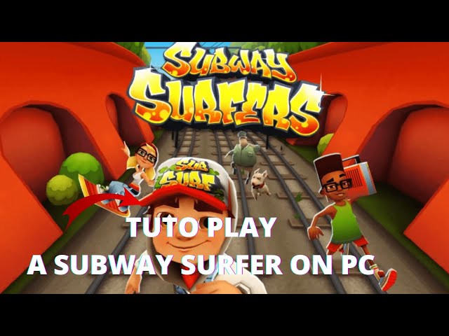 Top 3 Ways on How to Play Subway Surfers on PC