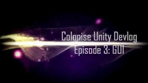 Colonise - Unity Devlog 3: Expanding the GUI