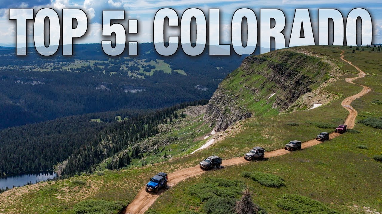 Colorado s Top 5 Off Road Trails YouTube Colorado s Top 5 Off Road Trails YouTube
