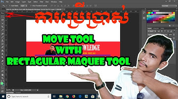 How to use Move Tool with Rectangular Marquee Tool | Photoshop SC6 basic