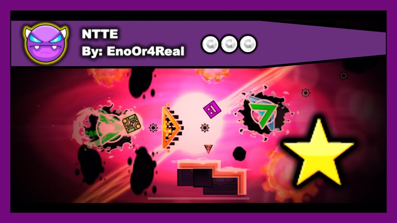 [DEMON LEVEL] Geometry Dash - NTTE by EnoOr4Real All Coins 100% ...