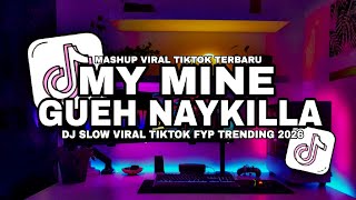 DJ MY MINE GUEH | MMG NAYKILLA SLOW FULL SONG DJ VIRAL TIKTOK FYP TRENDING 2026