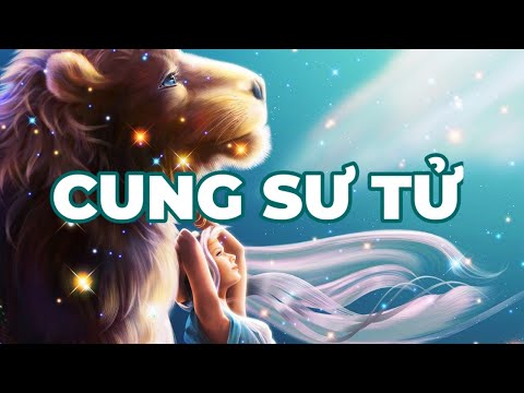 Cung Sư Tử là gì? Chi tiết về Cung Sư Tử (SN: 23/7 - 22/8) - VN Pro