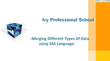 Analytics Webinar - Merging of different types of Data using SAS® Language