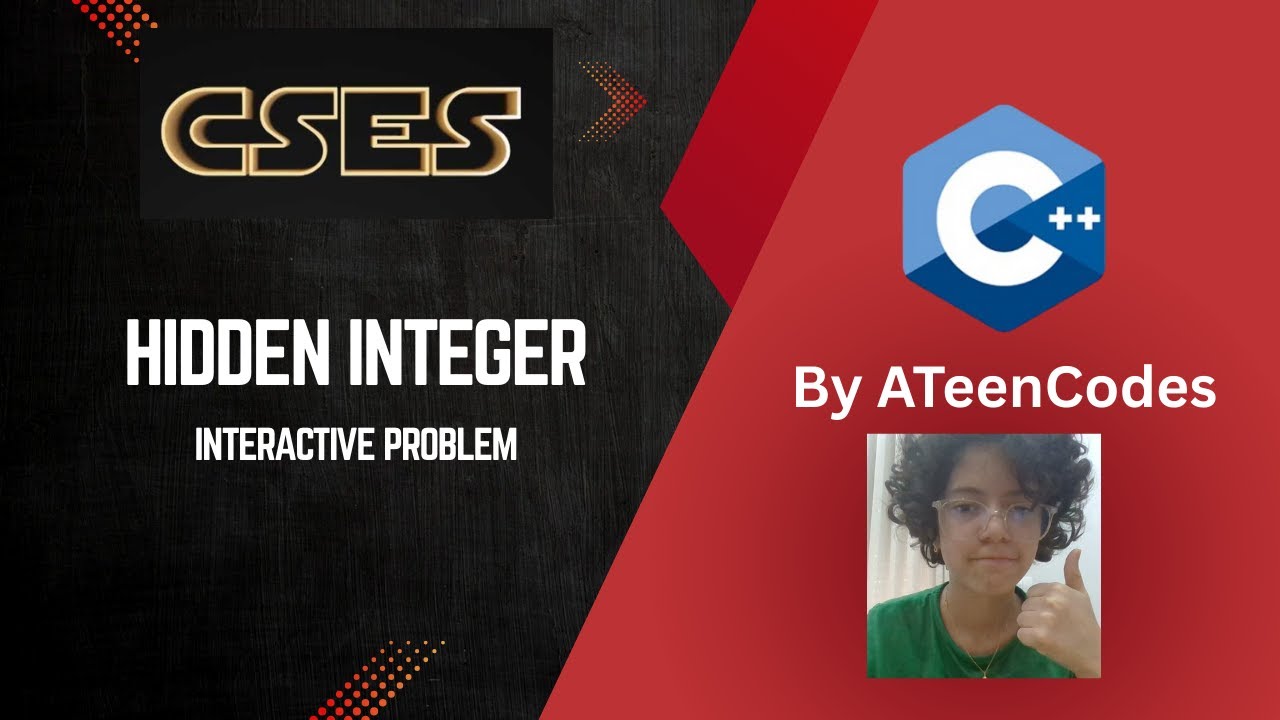 13 yrs old teen solves an interactive pb | C++ | CSES | Hidden Integer ...