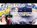 PROBANDO EL NUEVO MICROFONO