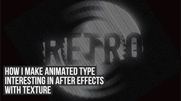 Get The Gritty Look: Adding Texture To Animated Type In After Effects