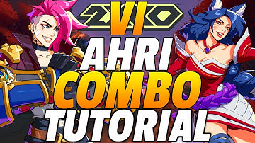 2XKO VI AHRI Combos - 2XKO VI AHRI Combo Guide