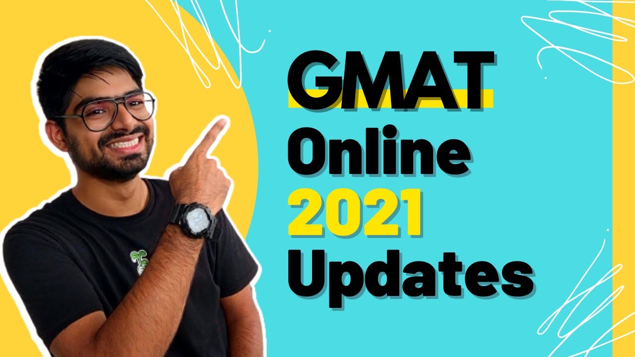 GMAT Online 2021 updates l Everything you need to know l Pratik Joshi