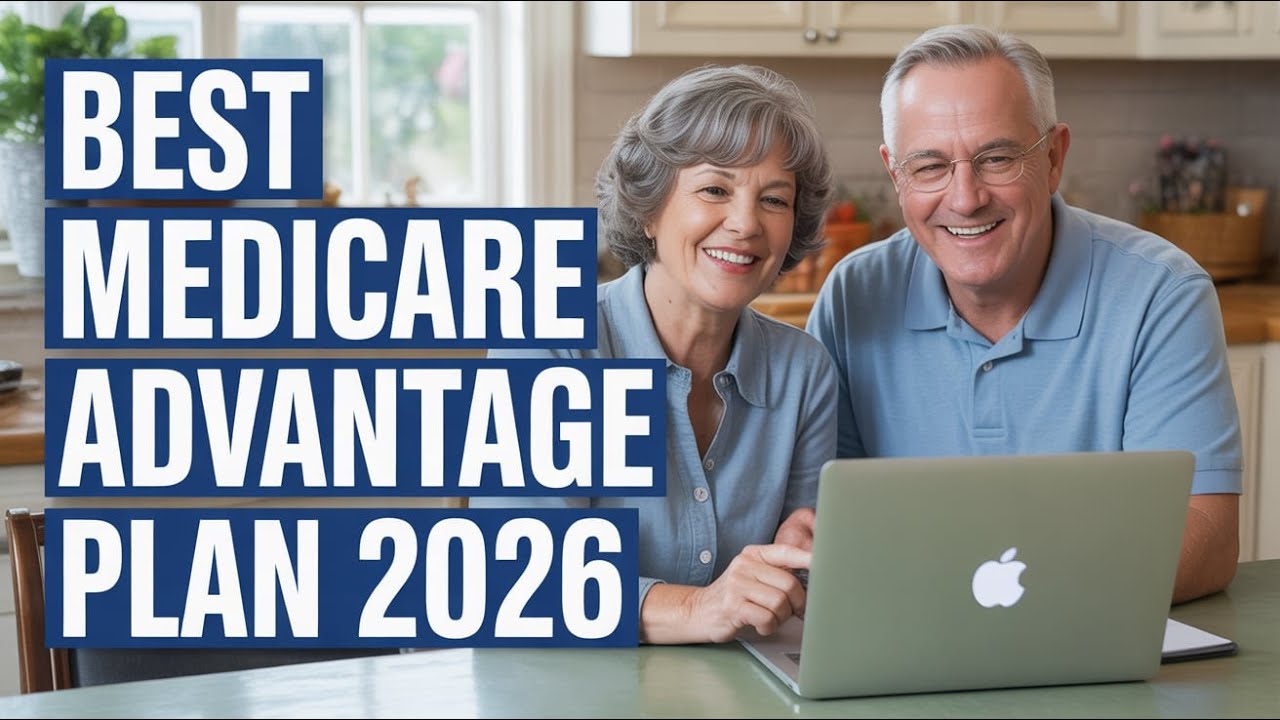 Best Medicare Advantage Plans 2026 | Compare Top Plans & Save Money