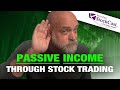 Passive Income through Stock Trading - [StockCast Ep. 75]