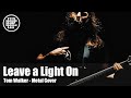 Half past eight  leave a light on tom walker  metal cover