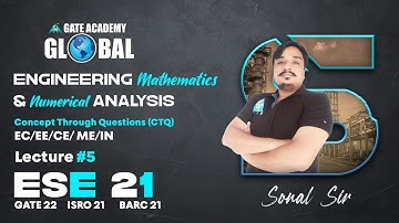 #5 | Engineering Mathematics & Numerical Analysis | CTQ | By Sonal sir | ESE 21 | EC/EE/CE/ME