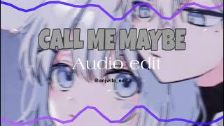 CALL ME MAYBE (AUDIO EDIT)