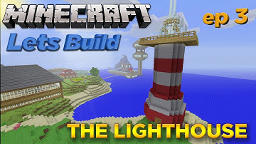 Minecraft Xbox 360 - Lets Build: A Lighthouse [EP. 3] - W/Commentary