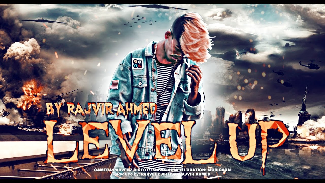 RAJVIR AHMED   LEVEL UP  OFFICIAL MUSIC VIDEO  2020