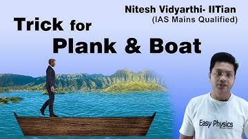Trick for Plank & Boat Question | Center of Mass | Easy Physics | Nitesh Vidyarthi