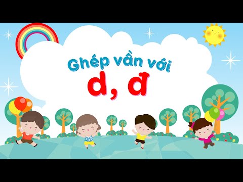 Video Ghép vần với chữ d, đ - Tiếng Việt mẫu giáo [OLM.VN] - YouTube