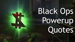 Black Ops 3 Zombies - Power Up Quotes