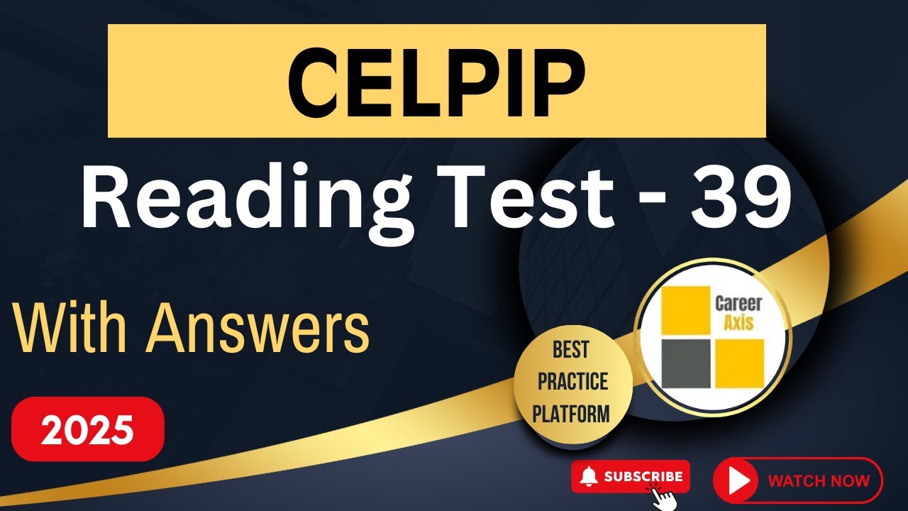 Celpip Reading Mock Test - 39 | Celpip Reading Practice Test With Answers - 2025