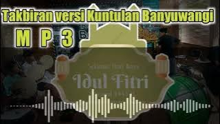 Download lagu MP3 TAKBIRAN VERSI KUNTULAN BANYUWANGI