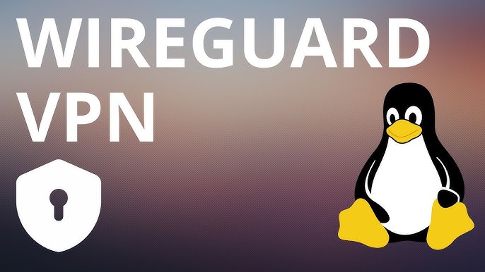 How to Set Up a Wireguard VPN on Linux: Step-by-Step Guide