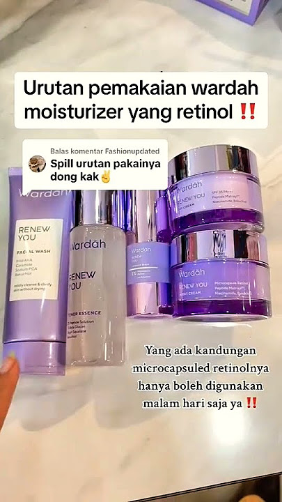 Urutan pemakaian wardah renew you anti aging