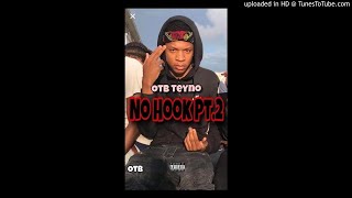 OTB Teyno NO Hook - PT 2 (OFFICIAL AUDIO)