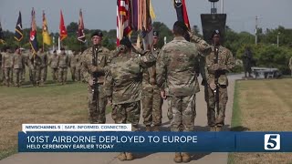 101st marking first deployment to Europe in almost 80 years