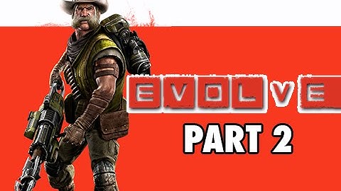 Evolve Gameplay Walkthrough Part 2 - Griffin Trapper Class