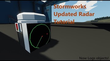 Stormworks updated radars tutorial. How to make a (better) display for them.